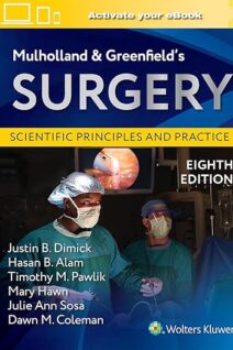 Mulholland & Greenfield's Surgery Scientific Principles and Practice