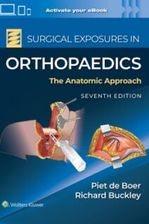 Surgical Exposures in Orthopaedics The Anatomic Approach
